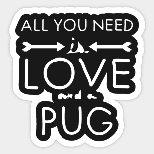 All you need is love : Pug°2 Sticker